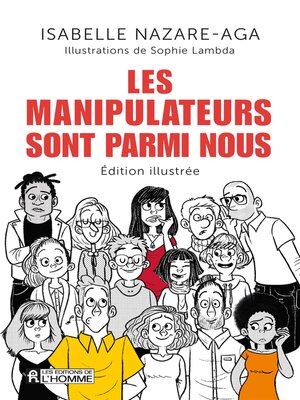 cover image of Les manipulateurs sont parmi nous--Édition illustrée